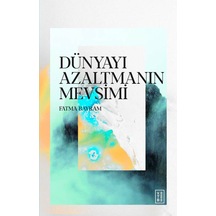 Ketebe Dünyayı Azaltmanın Mevsimi