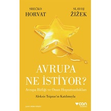 Avrupa Ne İstiyor? - Slavoj Zizek - Srecko Horvat - Can Yayınları
