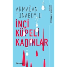 İnci Küpeli Kadınlar / Armağan Tunaboylu