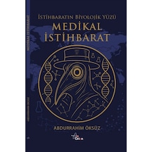 Medikal İstihbarat : İstihbaratın Biyolojik Yüzü