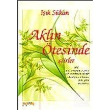 Aklın Ötesinde Şiirler - Işık Sükan - Kaknüs Yayınları