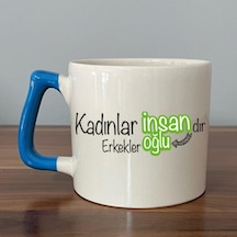 Kadınlar İnsandır, Erkekler İnsanoğlu Baskılı Kadınlar Günü Mavi Kulplu D Kupa