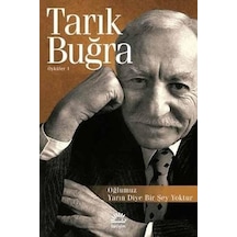 Oğlumuz - Yarın Diye Bir Şey Yoktur - Öyküler 1 - Tarık Buğra - İletişim Yayınları