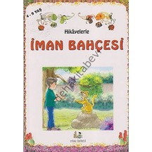 Hikayelerle Iman Bahçesi K.B 4-9 Yaş