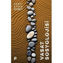 Vasat Sosyolojisi / Ahmet Ayhan Koyuncu