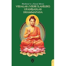 Hindistanın 3 Kutsal Metni - Vedalar Vedik İlahileri , Upanişadlar, Dhammapada