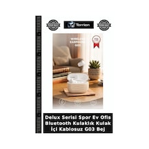 Delux Serisi Spor Ev Ofis Bluetooth Kulaklık Kulak İçi Kablosuz G03 Bej