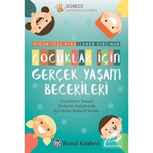 Çocuklar İçin Gerçek Yaşam Becerileri - Aygün Tuçe Ataş -  İlknur Efeçınar - Remzi Kitabevi