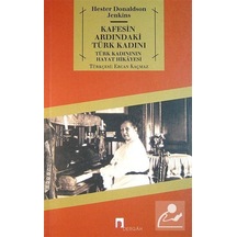 Kafesin Ardındaki Türk Kadını - Hester Donaldson Jenkins