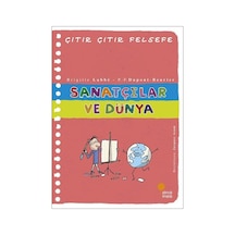 Sanatçılar ve Dünya - Çıtır Çıtır Felsefe 33 - Brigitte Labbe - Günışığı Kitaplığı