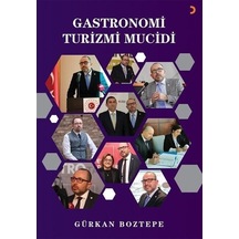 Gastronomi Turizmi Mucidi - Gürkan Boztepe - Cinius