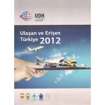 Ulaşan Ve Erişen Türkiye 2012