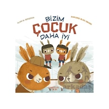 Bizim Çocuk Daha İyi Yediveren Çocuk