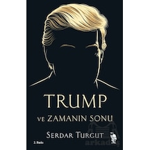 Trump Ve Zamanın Sonu