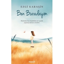 Ben Buradayım / Ezgi Karaşin