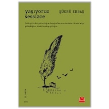 Yaşıyoruz Sessizce - Şükrü Erbaş - Kırmızı Kedi