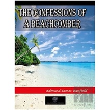 The Confessions of a Beachcomber - Edmund James Banfield - Platanus Publishing