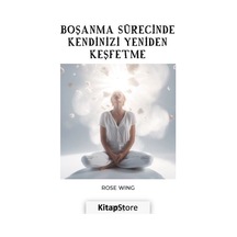 Boşanma Sürecinde Kendinizi Yeniden Keşfetme - Rose Wing - Gece Kitaplığı