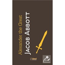 Alexander the Great - Jacob Abbott - İdeal Kültür Yayıncılık