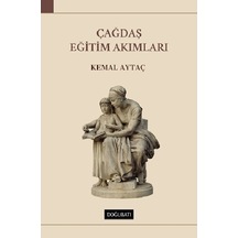 Çağdaş Eğitim Akımları - Kemal Aytaç - Doğu Batı Yayınları