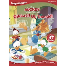 Disney Eğitsel Duygu Günlüğüm - Dikkatli Ol, Donald