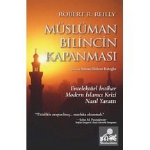 Müslüman Bilincin Kapanması & Entelektüel İntihar Modern İslam...