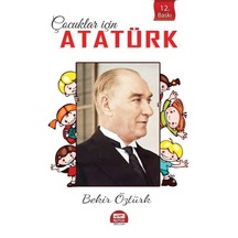 Çocuklar Için Atatürk / Bekir Öztürk 9786059630221