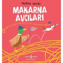 Makarna Avcıları - Morag Hood - İş Bankası Kültür Yayınları