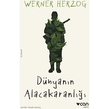 Dünyanın Alacakaranlığı - Werner Herzog - Can Yayınları