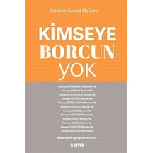 Kimseye Borcun Yok / Caroline Garnet Mcgraw