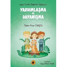 Yardımlaşma ve Dayanışma - Kedi Tombi Değerler Eğitimi 1 - Özlem Pınar İvaşçu - 2E Kitap