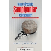 Sınav Sürecinde Şampiyonlar ve Deneyimleri - Halil Çakaloğlu - Yakın Plan Yayınları