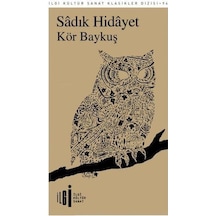 Kör Baykuş - Sadık Hidayet - İlgi Kültür Sanat Yayınları