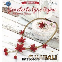 Yörelerle İğne Oyası - Mudurnu Yöresi- Tuva Tekstil