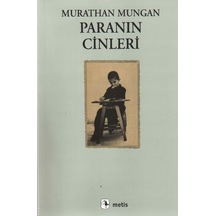 Murathan Mungan Paranın Cinleri