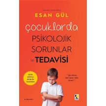 Çocuklarda Psikolojik Sorunlar ve Tedavisi - Esan Gül - Çıra Yayınları