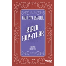 Kırık Hayatlar - Günümüz Türkçesiyle - Halid Ziya Uşaklıgil - Can Yayınları
