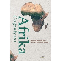 Afrika Coğrafyası / Prof. Dr. Ramazan Özey