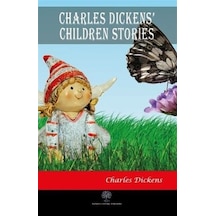 Charles Dickens Children Stories - Charles Dickens - Platanus Publishing