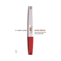 Anne Dansı - Çocuklar Hayatınızı Nasıl Değiştirir - Harriet Lerner - Varlık Yayınları