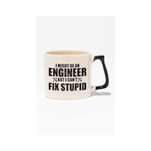 I Might Be An Engineer But I Can't Fix Stupid Mühendis Baskılı Siyah Kulplu Modern Seramik Kupa Siyah