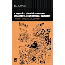 2. Meşrutiyet Dönemi Mizah Basınında Osmanlı Modernleşmesi ve Eleştirel Kodlar - Ebru Davulcu - Palet Yayınları