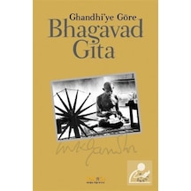 Bhagavad Gita - Mohandas Karamchand (Mahatma) Gandhi - Kaknüs Yayınları