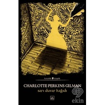 Sarı Duvar Kağıdı - Charlotte Perkins Gilman - İthaki Yayınları