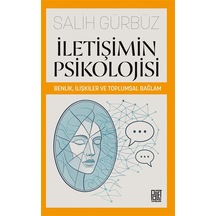İletişimin Psikolojisi: Benlik, İlişkiler Ve Toplumsal Bağlam ...