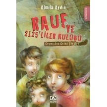 Rauf ve 2125'liler Kulübü - Geçmişten Gelen Şövalye - Almila Aydın - Altın Kitaplar