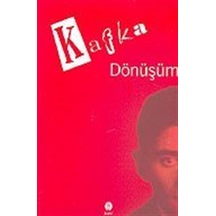 Dönüşüm / Kafka / Franz Kafka
