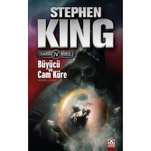 Büyücü ve Cam Küre - Kara Kule Serisi 4.Kitap - Stephen King - Altın Kitaplar