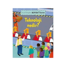 Küçük Lar Büyük Fikirler Teknoloji Nedir