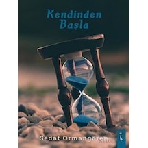 Kendinden Başla - Sedat Ormangören - İkinci Adam Yayınları